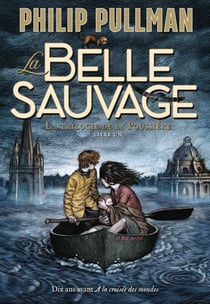 La trilogie de la poussière Tome 1 : la belle sauvage