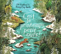 C'est le printemps, petit ours !