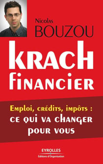 Krach financier - emploi, crédits, impôts : ce qui va changer pour vous