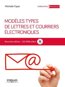 Modèles types de lettres et courriers électroniques (3e édition)