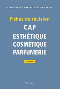CAP d'Esthétique - Cosmetique - Parfumerie : Fiches de révision (4e édition)