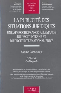 La publicite des situations juridiques - vol388 - une approche franco-allemande du droit interne et