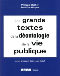 Les grands textes de la déontologie de la vie publique