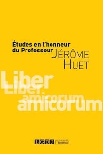 Études en l'honneur du professeur Jérôme Huet