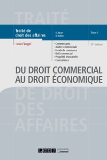 Du droit commercial au droit économique Tome 1 (21e édition)