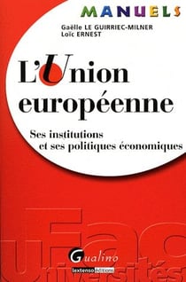 L'Union européenne - ses institutions et ses politiques économiques