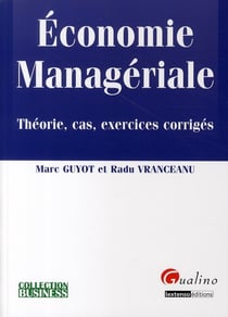 Économie managériale Tome 1