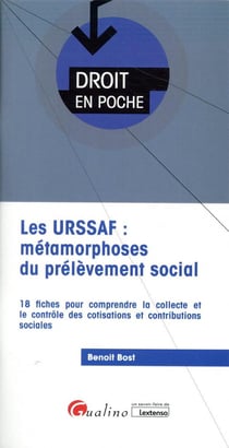 Les URSSAF : métamorphoses du prélèvement social