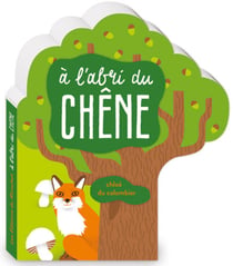 À l'abri du chêne