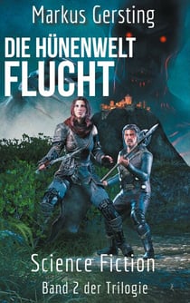 Hydorgol - Flucht - Teil 2 der Hünenwelt Trilogie