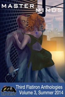 Master Minds - Third Flatiron Anthologies, #10