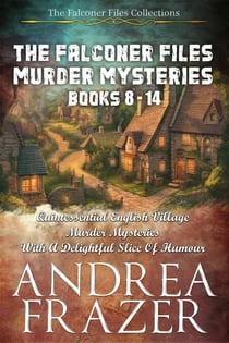 The Falconer Files Murder Mysteries Books 8 - 14 - The Falconer Files Collections, #6