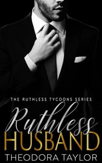 Ruthless Husband (Ruthlessly Obsessed Duet, Book 1) - Ruthless Tycoons, #4