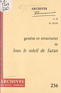 Genèse et structures de "Sous le soleil de Satan" d'après le manuscrit Bodmer - Scrupules de Maritain et autocensure de Bernanos