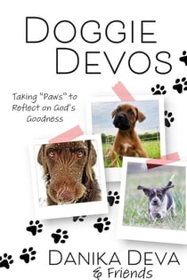 Doggie Devos: Taking "Paws" to Reflect on God's Goodness