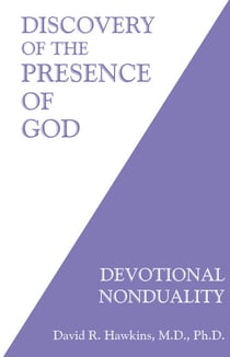 Discovery of the Presence of God - Devotional Nonduality