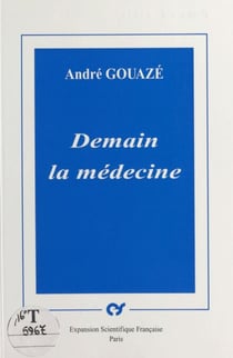 Demain la médecine