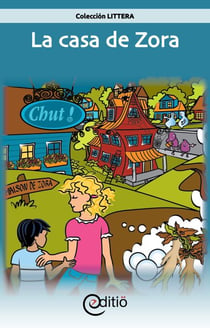La casa de Zora - Pequeño pueblo de ¡Chist!