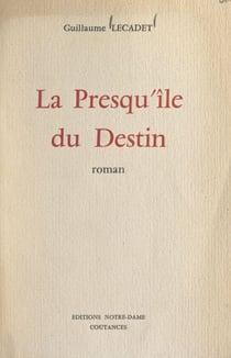 La presqu'île du destin