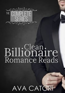 Clean Billionaire Romance Reads - Clean Billionaire Romance Reads, #4