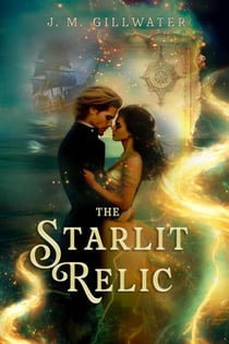 The Starlit Relic - The Dreamsea Voyages, #1