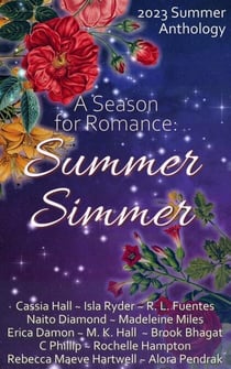 A Season For Romance: Summer Simmer - A Season For Romance, #2