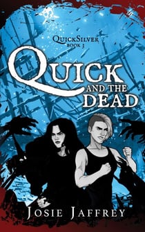 Quick and the Dead - QuickSilver, #3