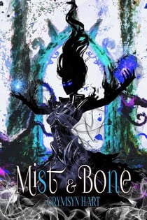 Mist & Bone - Forest of Bones Univese