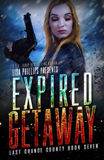 Expired Getaway - Last Chance County, #7