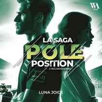 La Saga Pole position - Tome 3 - Riccardo Adessi, romance Boss/employée dans le monde de la F1
