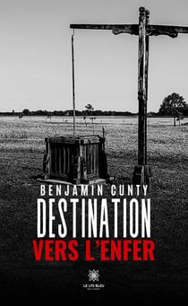Destination vers l’enfer