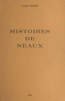 Histoires de Neaux