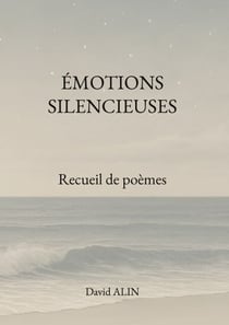 Émotions silencieuses - Recueil de poèmes