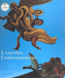 L'Envolée, l'enfouissement : histoire et imaginaire aux temps précaires du XXe siècle