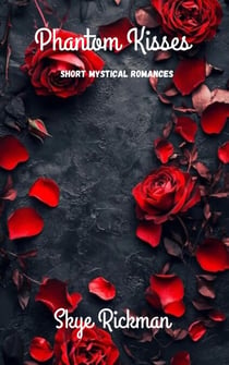 Phantom Kisses