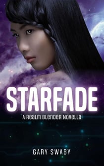 Starfade: A Realm Blender Novella - Realm Blender, #1.5