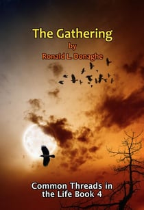 The Gathering - Common Threads in the Life, #4