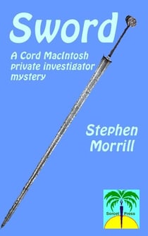 Sword - Cord MacIntosh, Private Investigator, #2