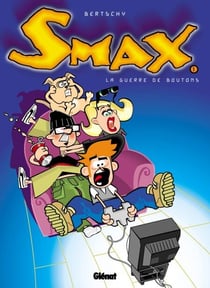 Smax - Tome 01 - La guerre de boutons