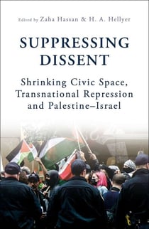Suppressing Dissent - Shrinking Civic Space, Transnational Repression and Palestine–Israel