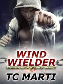 Wind Wielder - Elementals of Nordica, #1