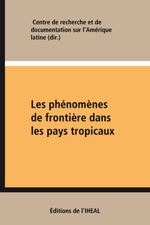Les phénomènes de frontière dans les pays tropicaux - Table ronde organisée en l’honneur de Pierre Monbeig