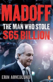 Madoff - The Man Who Stole $65 Billion