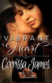 Vibrant Heart - Great Plains Romance, #1