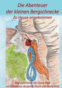 Die Abenteuer der kleinen Bergschnecke - Zu Hause angekommen
