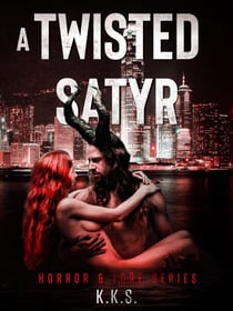 A Twisted Satyr - Horror & Lore Anthology, #2