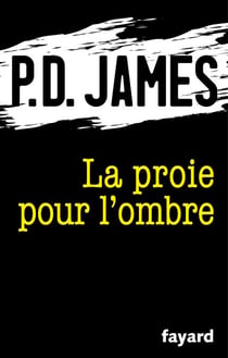 La proie pour l'ombre