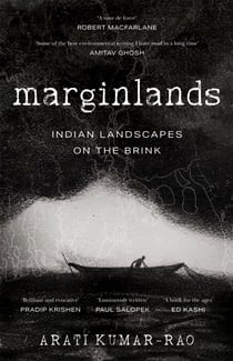 Marginlands - Indian Landscapes on the Brink