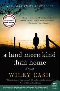 A Land More Kind Than Home - A Novel