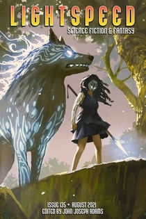 Lightspeed Magazine, Issue 135 (August 2021) - Lightspeed Magazine, #135